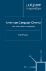 Image for American gangster cinema: from Scar Face to Pulp Fiction