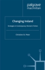 Image for Changing Ireland: strategies in contemporary women&#39;s fiction