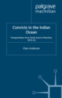Image for Convicts in the Indian Ocean: transportation from South Asia to Mauritius, 1815-53.