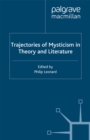 Image for Trajectories of mysticism in theory and literature.