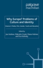 Image for Why Europe?: problems of culture and identity. (Media, film, gender, youth and education)
