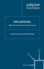 Image for Influencing: skills and techniques for business success