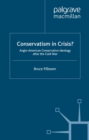 Image for Conservatism in crisis?: Anglo-American conservative ideology after the Cold War