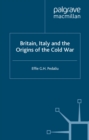 Image for Britain, Italy, and the origins of the Cold War