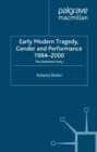 Image for Early modern tragedy, gender and performance, 1984-2000: the destined livery