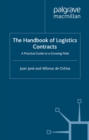 Image for The handbook of logistics contracts: a practical guide to a growing field