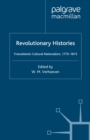 Image for Revolutionary Histories: Cultural Crossings 1775-1875