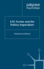 Image for E.M. Forster and the politics of imperialism
