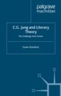 Image for C.G. Jung and literary theory: the challenge from fiction