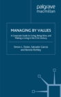 Image for Managing by values: a corporate guide to living, being alive, and making a living in the 21st century