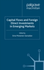 Image for Capital flows and foreign direct investments in emerging markets