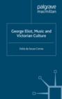 Image for George Eliot, music and Victorian culture