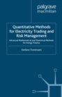 Image for Quantitative methods for electricity trading and risk management: advanced mathematical and statistical methods for energy finance