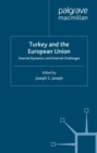 Image for Turkey and the European Union: internal dynamics and external challenges