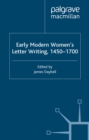 Image for Early modern women&#39;s letter writing, 1450-1700