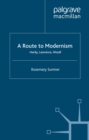 Image for A route to modernism: Hardy, Lawrence, Woolf