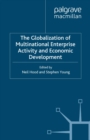Image for The globalization of multinational enterprise activity and economic development