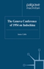 Image for The Geneva Conference of 1954 on Indochina.