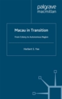 Image for Macau in transition: from colony to autonomous region