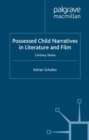 Image for Possessed child narratives in literature and film: contrary states