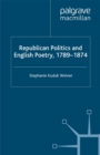 Image for Republican politics and English poetry, 1789-1874