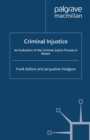 Image for Criminal injustice: an evaluation of the criminal justice process in Britain