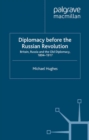 Image for Diplomacy before the Russian Revolution: Britain, Russia and the old diplomacy, 1894-1917
