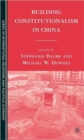 Image for Building constitutionalism in China