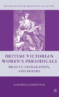 Image for British Victorian women&#39;s periodicals  : beauty, civilization, and poetry