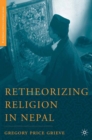 Image for Retheorizing religion in Nepal