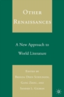 Image for Other renaissances: a new approach to world literature