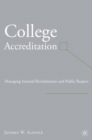 Image for College accreditation: managing internal revitalization and public respect