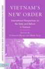 Image for Vietnam&#39;s new order: international perspectives on the state and reform in Vietnam