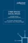 Image for Cyber Spaces/Social Spaces: Culture Clash in Computerized Classrooms