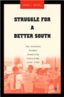 Image for Struggle for a Better South : The Southern Student Organizing Committee, 1964-1969