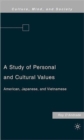 Image for A study of personal and cultural values  : American, Japanese, and Vietnamese