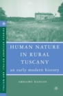Image for Human nature in rural Tuscany: an early modern history