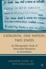 Image for Catalunya, one nation, two states: an ethnographic study of nonviolent resistance to assimilation