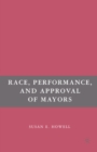 Image for Race, performance, and approval of mayors