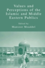 Image for Values and perceptions of the Islamic and Middle Eastern publics