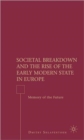 Image for Societal breakdown and the rise of the early modern state in Europe  : memory of the future