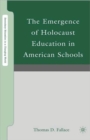 Image for The Emergence of Holocaust Education in American Schools
