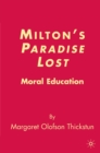 Image for Milton&#39;s paradise lost: moral education
