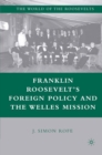 Image for Franklin Roosevelt&#39;s foreign policy and the Welles mission