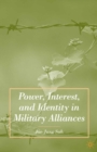 Image for Power, interest and identity in military alliances