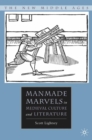 Image for Manmade marvels in medieval culture and literature