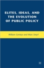 Image for Elites, Ideas, and the Evolution of Public Policy