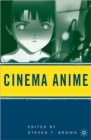 Image for Cinema anime  : critical engagements with Japanese animation