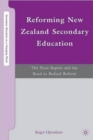 Image for Reforming New Zealand secondary education  : the Picot Report and the road to radical reform