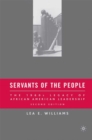 Image for Servants of the people  : the 1960s legacy of African American leadership